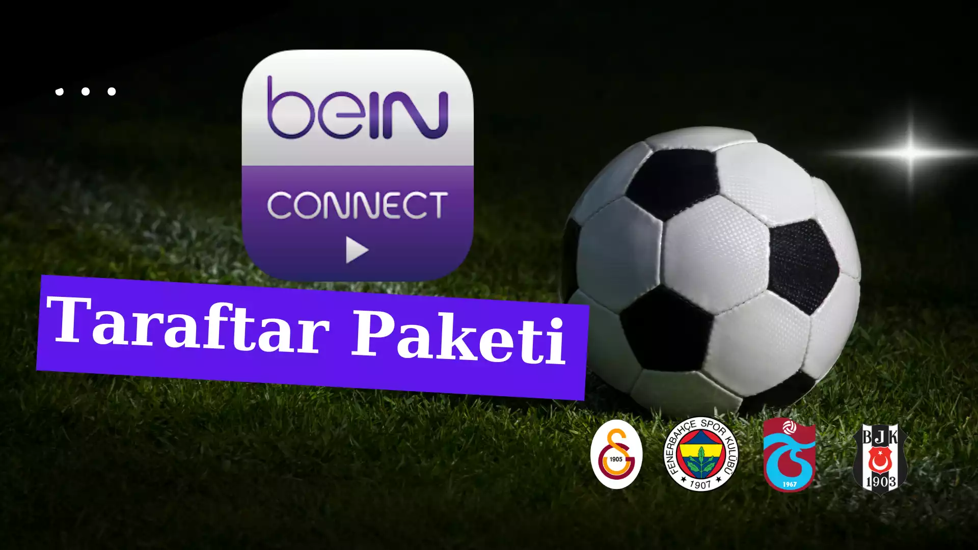 bein Connect Taraftar Paketi