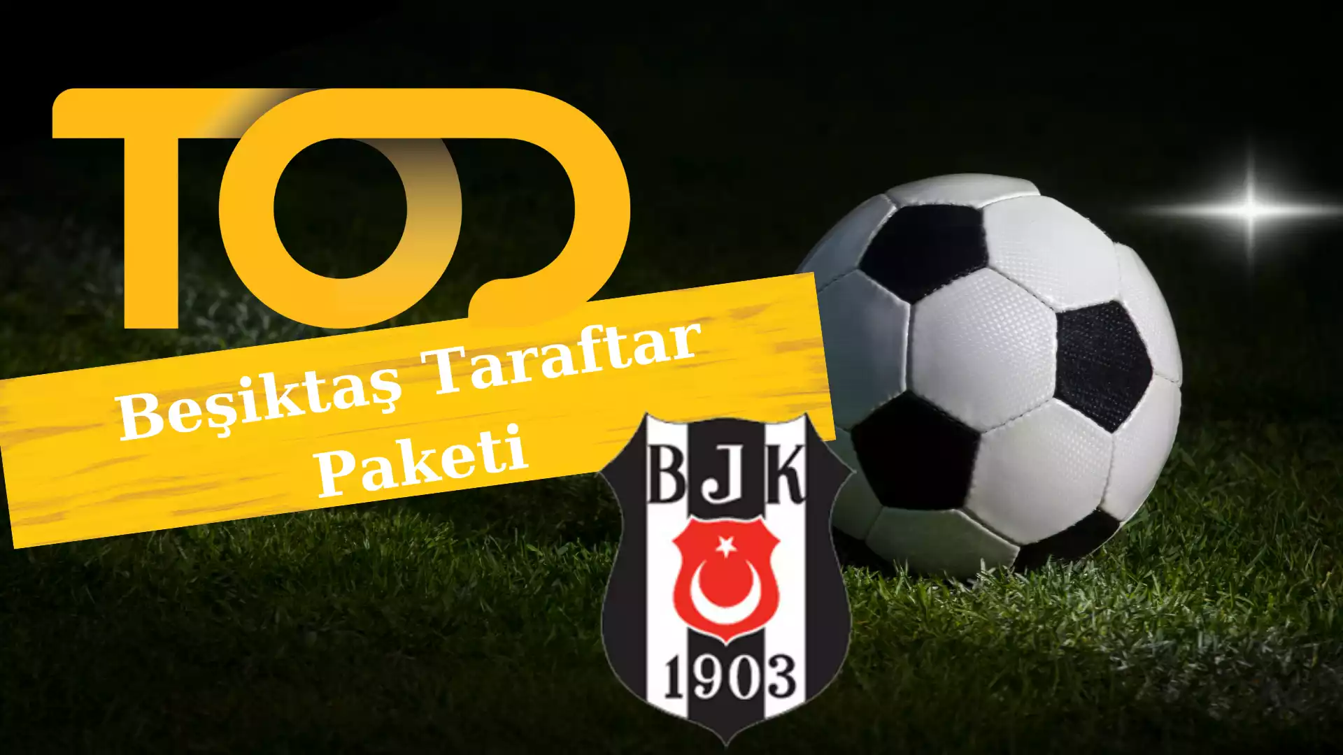 Tod TV Beşiktaş Taraftar Paketi