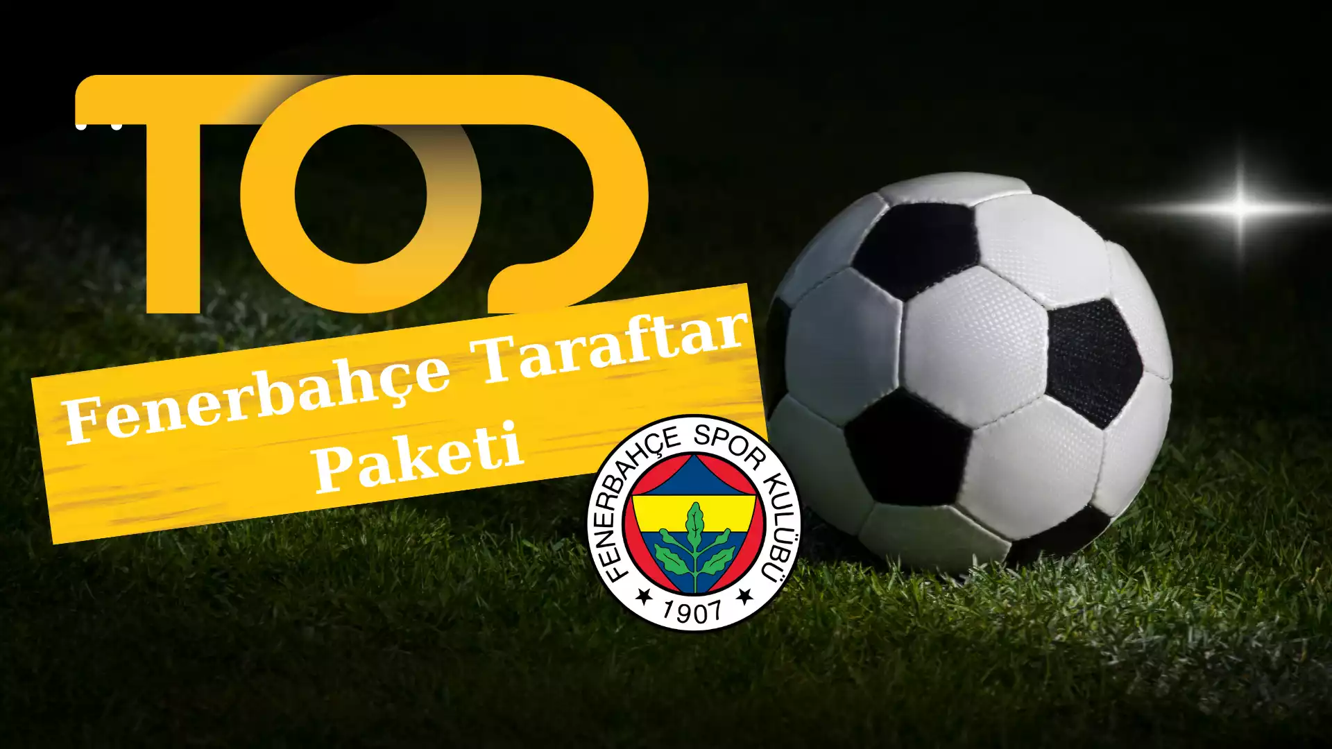 Tod TV Fenerbahçe Taraftar Paketi